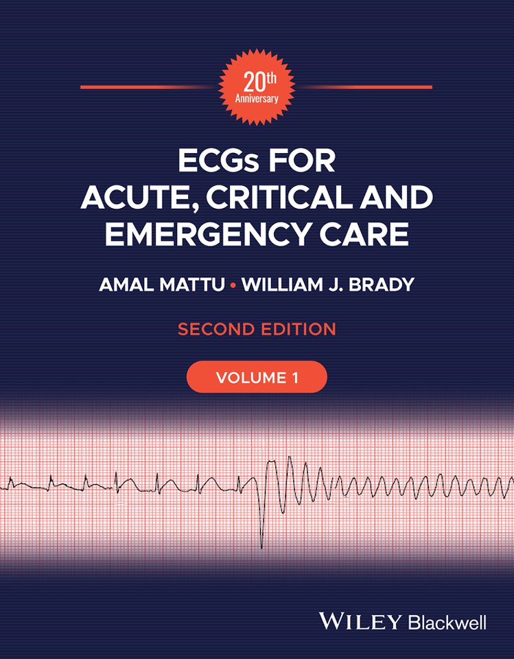 ECGs for Acute, Critical and Emergency Care Volume 1, 20th Anniversary 2nd Edition