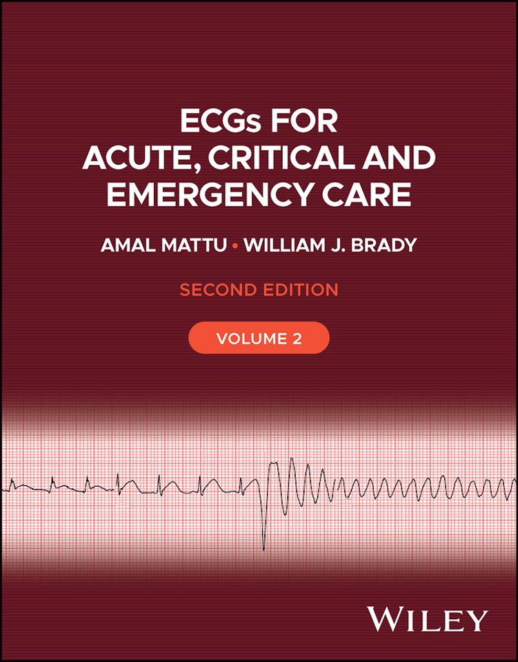 ECGs for Acute, Critical and Emergency Care Volume  2, 20th Anniversary 2nd Edition