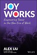 Joy Works: Empowering Teams in the New Era of Work