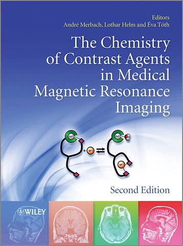 The Chemistry of Contrast Agents in Medical Magnetic Resonance Imaging 2e