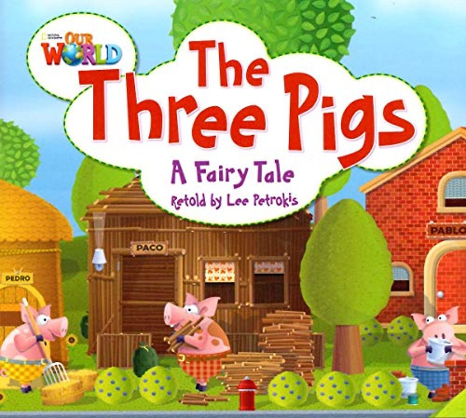 Our World Readers: The Three Pigs