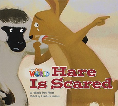 Our World Readers: Hare Is Scared