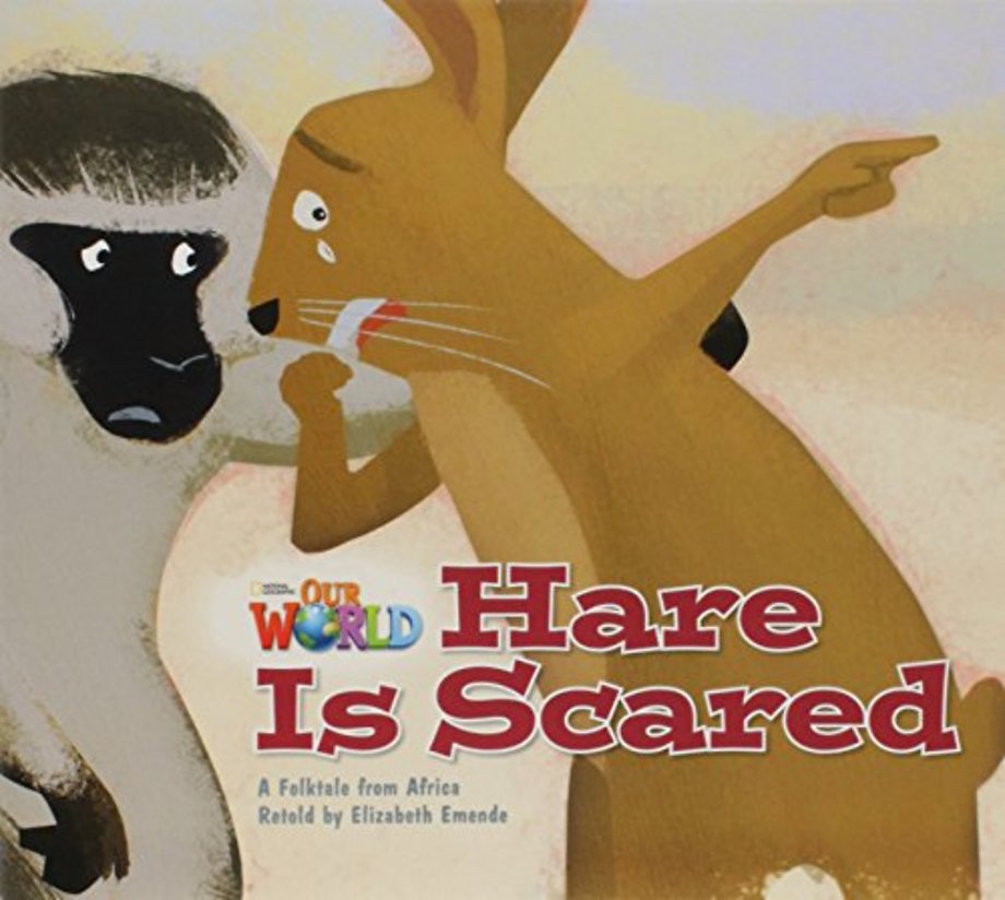Our World Readers: Hare Is Scared