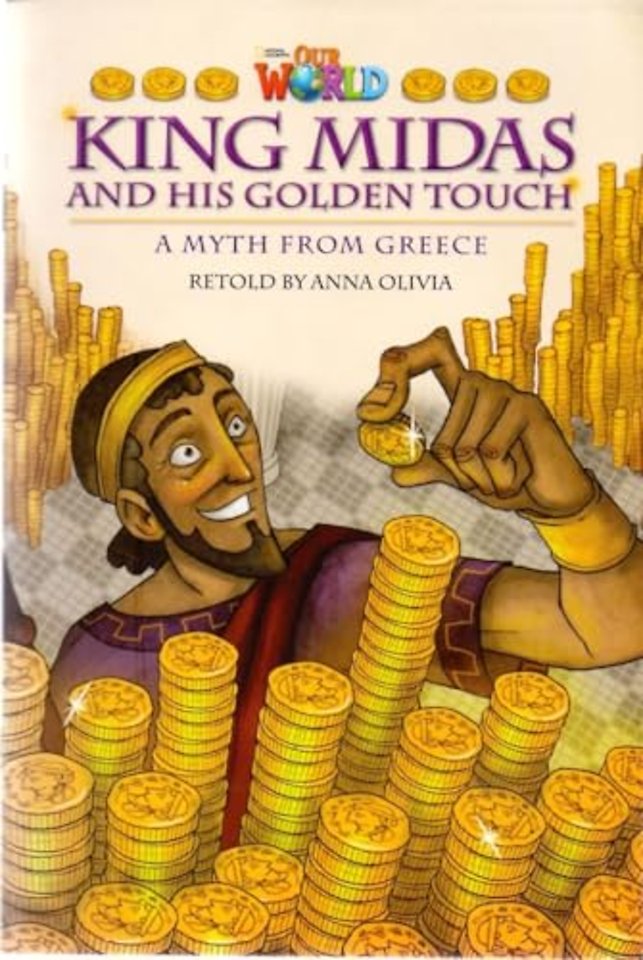 Our World Readers: King Midas and His Golden Touch