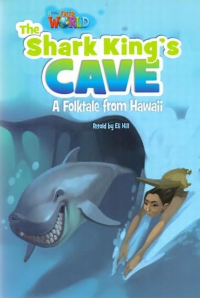 Our World Readers: The Shark King's Cave