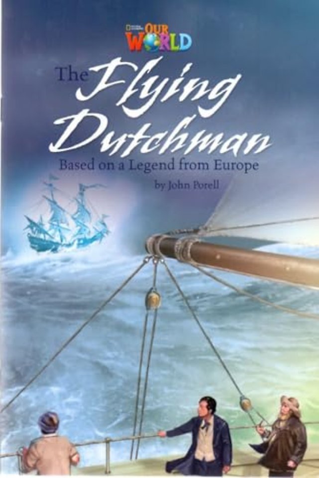 Our World Readers: The Flying Dutchman