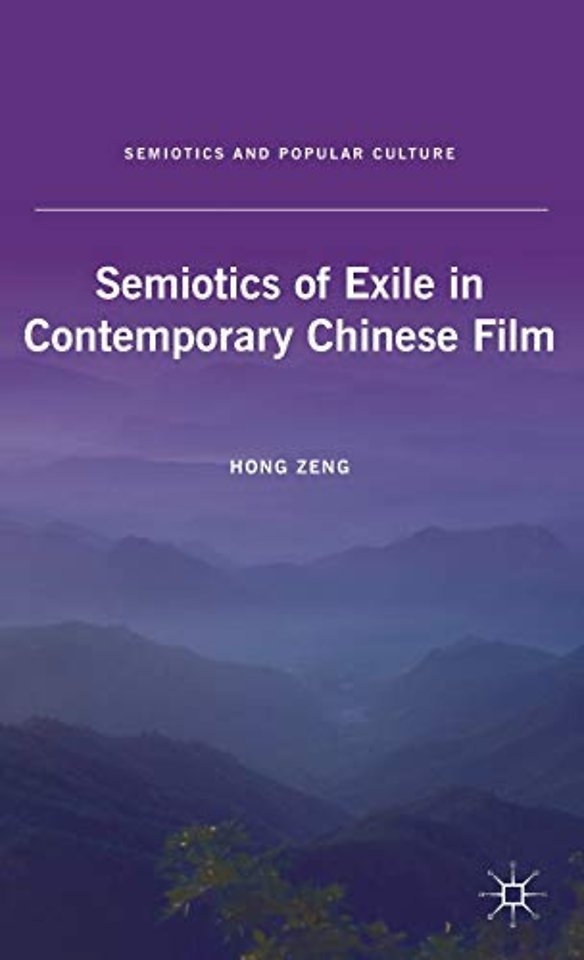 Semiotics of Exile in Contemporary Chinese Film