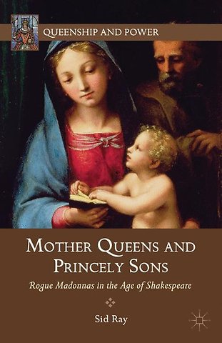 Mother Queens and Princely Sons