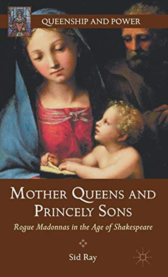 Mother Queens and Princely Sons