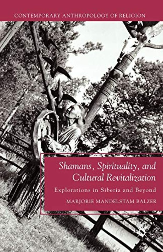 Shamans, Spirituality, and Cultural Revitalization