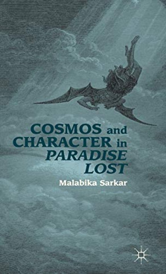 Cosmos and Character in Paradise Lost