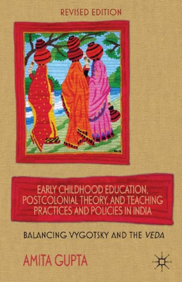 Early Childhood Education, Postcolonial Theory, and Teaching Practices in India