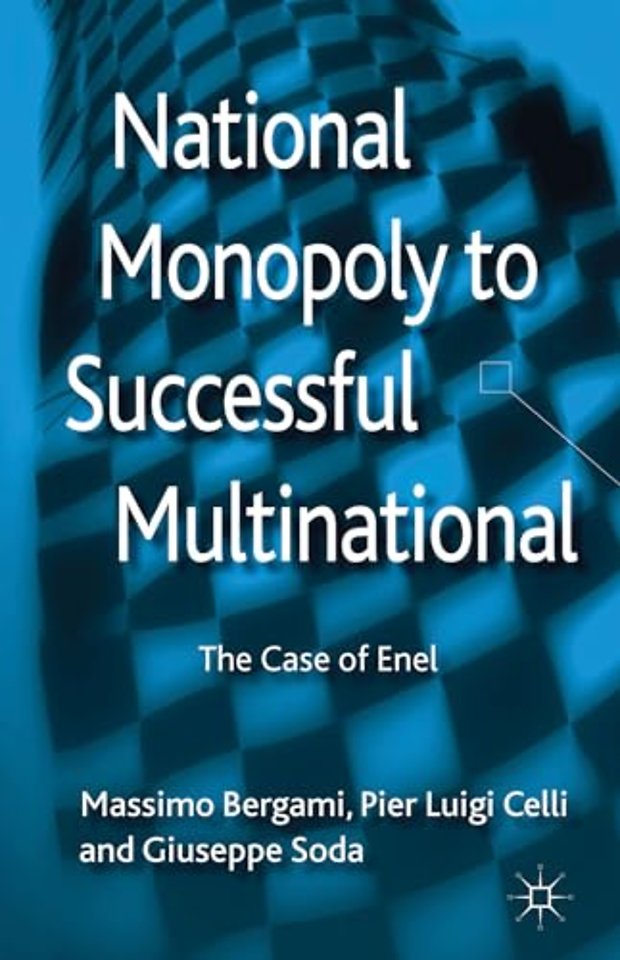 National Monopoly to Successful Multinational: the case of Enel