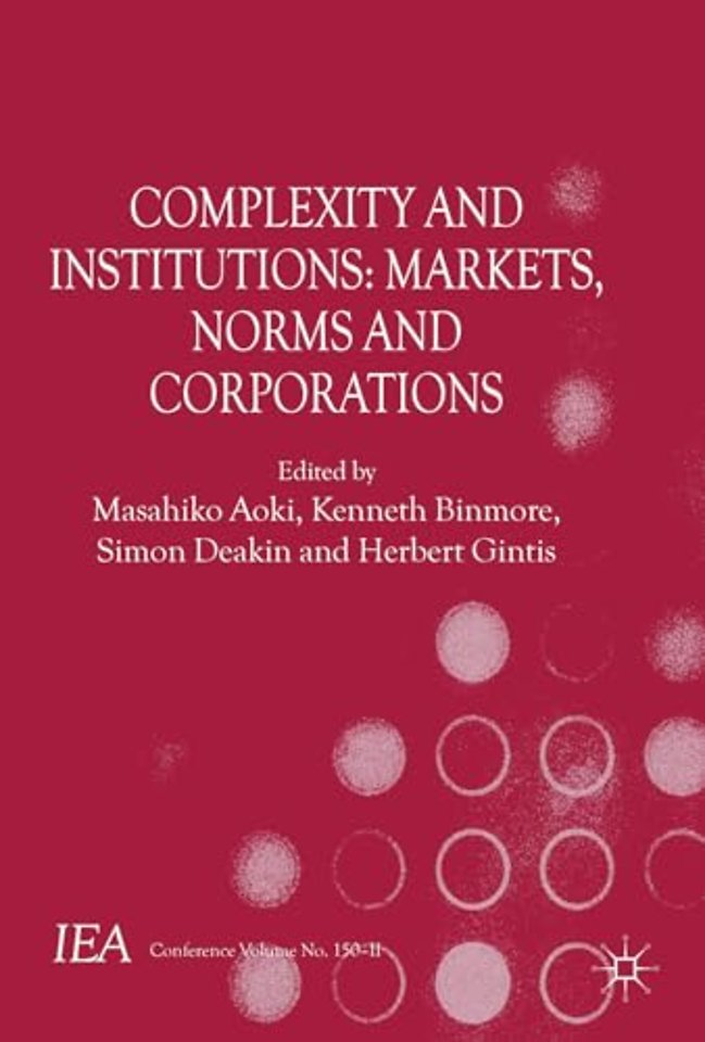Complexity and Institutions: Markets, Norms and Corporations