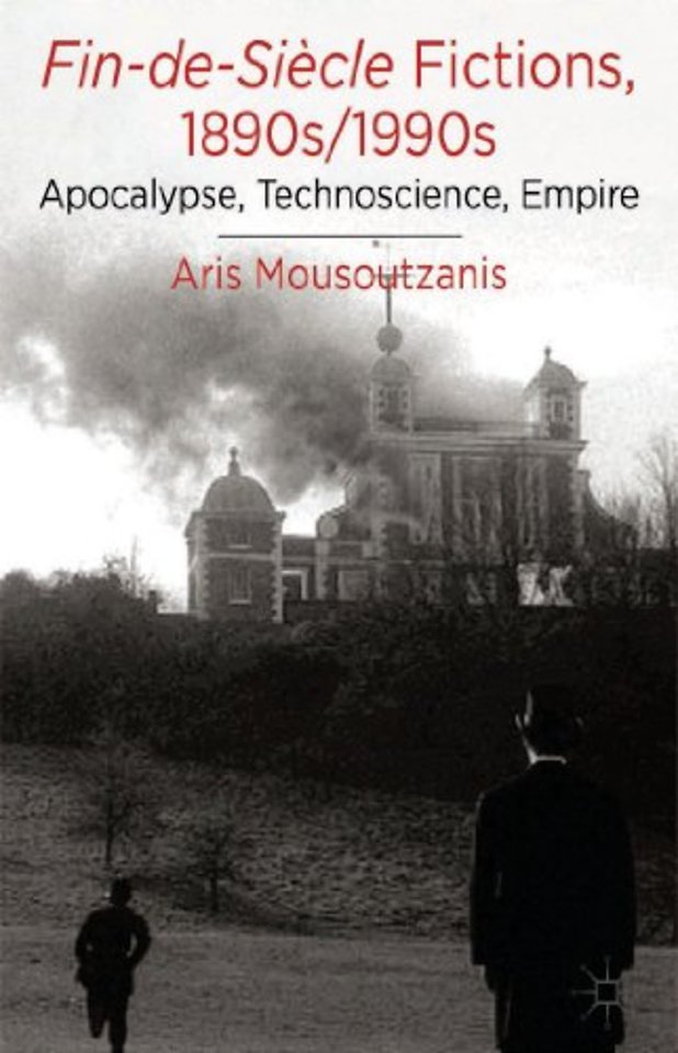 Fin-de-Siècle Fictions, 1890s-1990s
