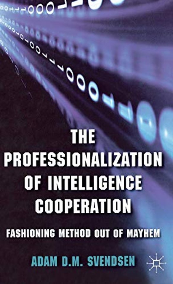 The Professionalization of Intelligence Cooperation