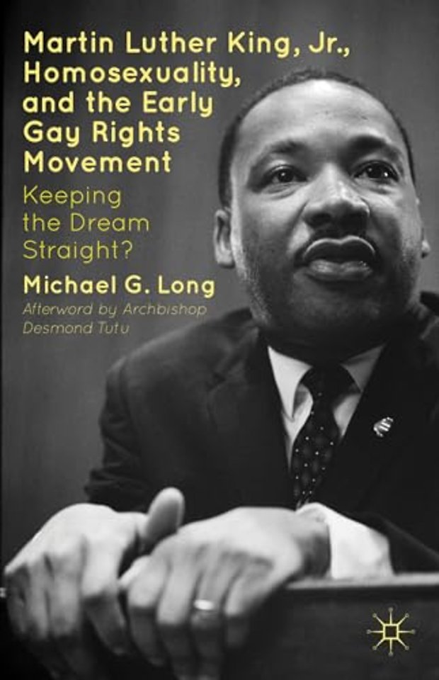 Martin Luther King Jr., Homosexuality, and the Early Gay Rights Movement