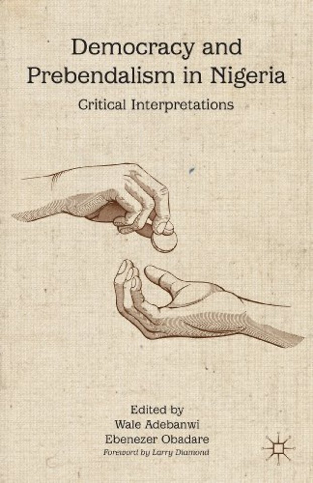 Democracy and Prebendalism in Nigeria