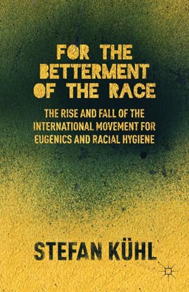 For the Betterment of the Race