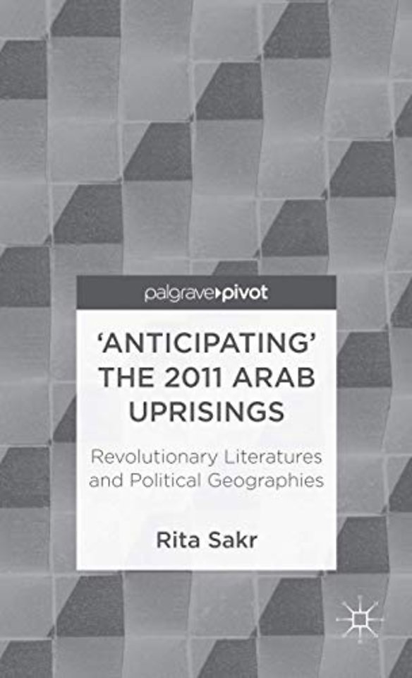 'Anticipating' the 2011 Arab Uprisings