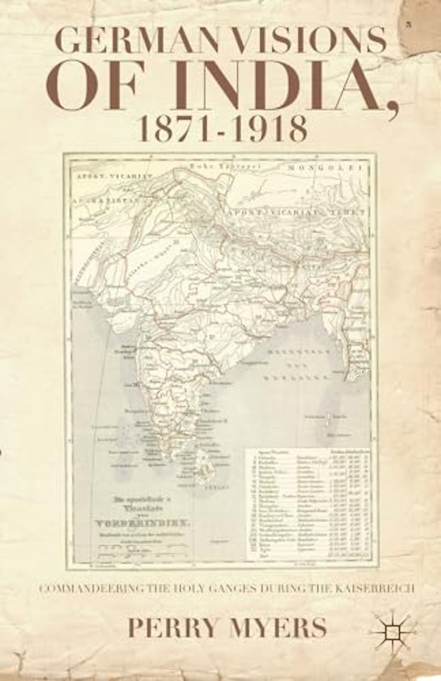 German Visions of India, 1871–1918