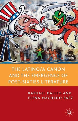 The Latino/a Canon and the Emergence of Post-Sixties Literature