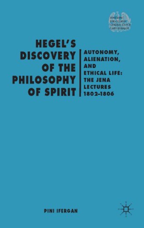 Hegel's Discovery of the Philosophy of Spirit