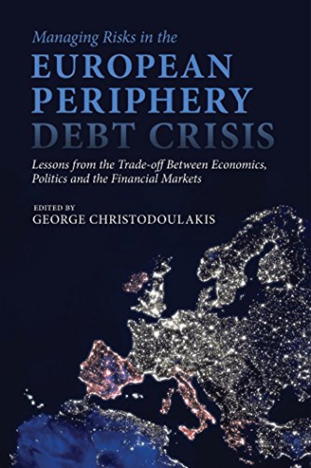 Managing Risks in the European Periphery Debt Crisis