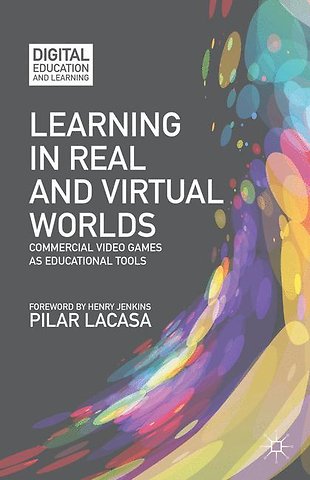 Learning in Real and Virtual Worlds