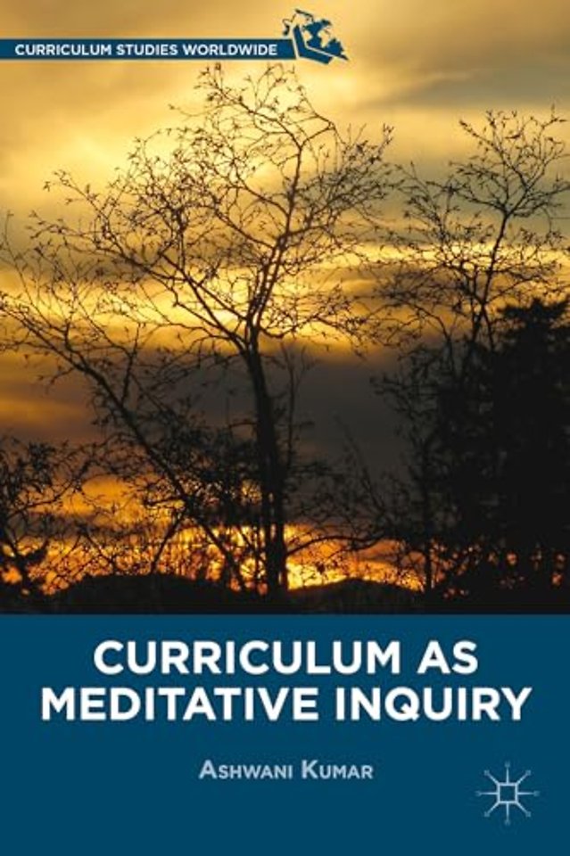 Curriculum as Meditative Inquiry
