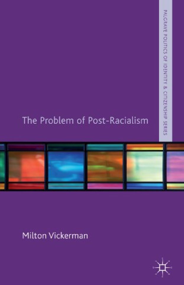 The Problem of Post-Racialism