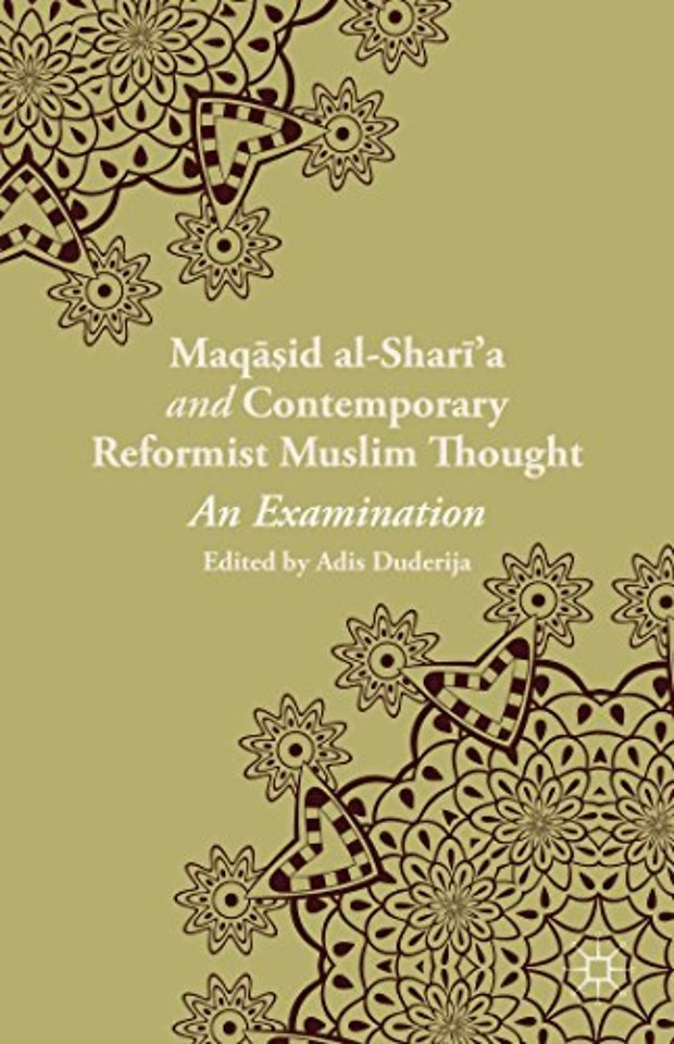 Maqasid al-Shari’a and Contemporary Reformist Muslim Thought