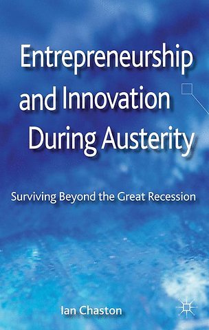 Entrepreneurship and Innovation During Austerity