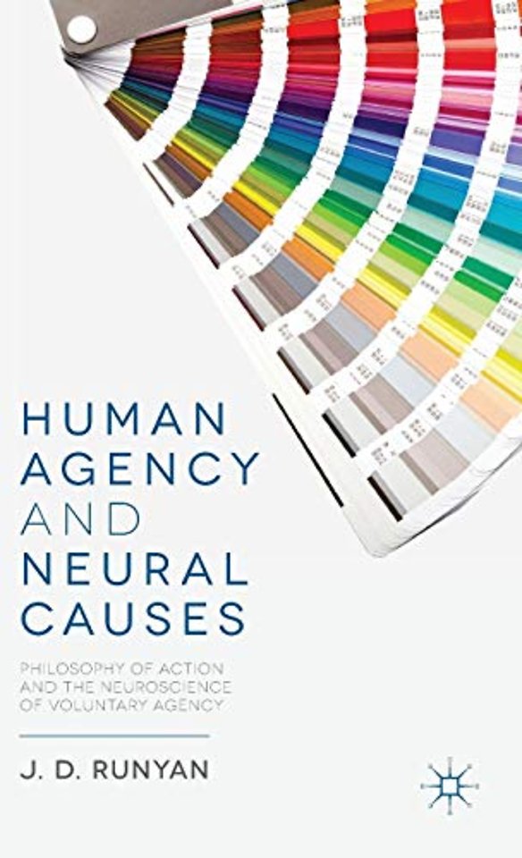 Human Agency and Neural Causes