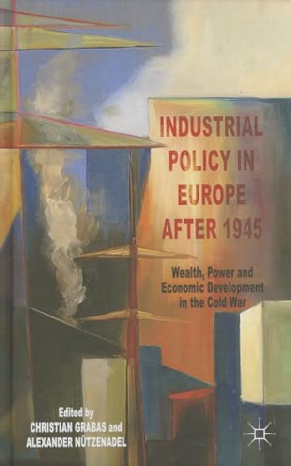 Industrial Policy in Europe after 1945