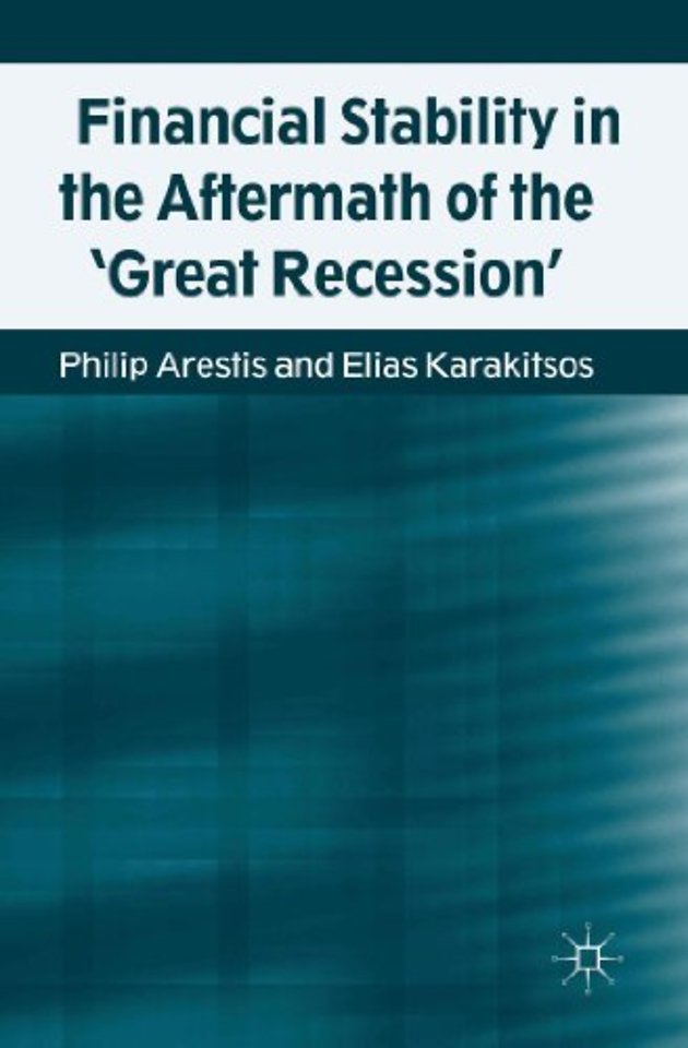 Financial Stability in the Aftermath of the 'Great Recession'