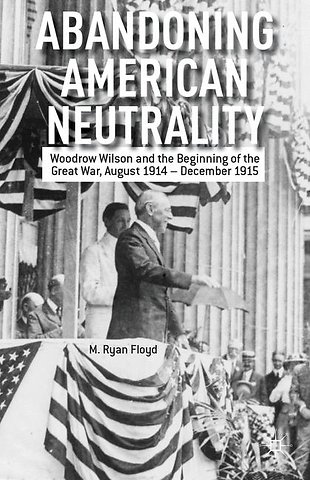 Abandoning American Neutrality