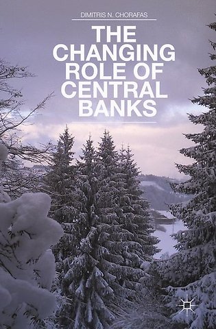The Changing Role of Central Banks