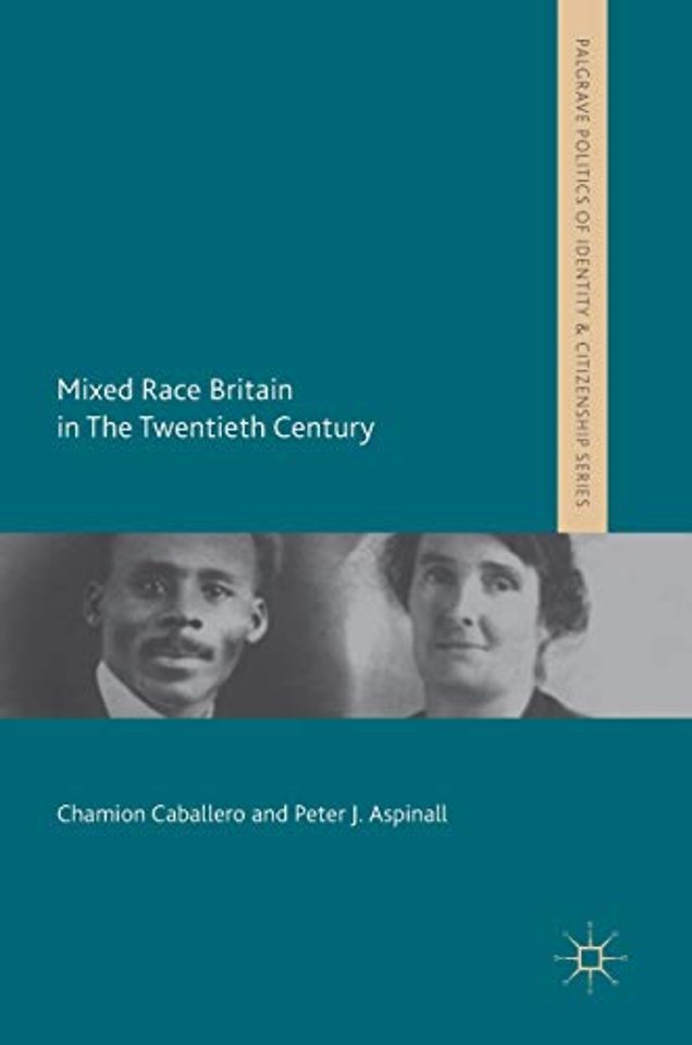 Mixed Race Britain in The Twentieth Century