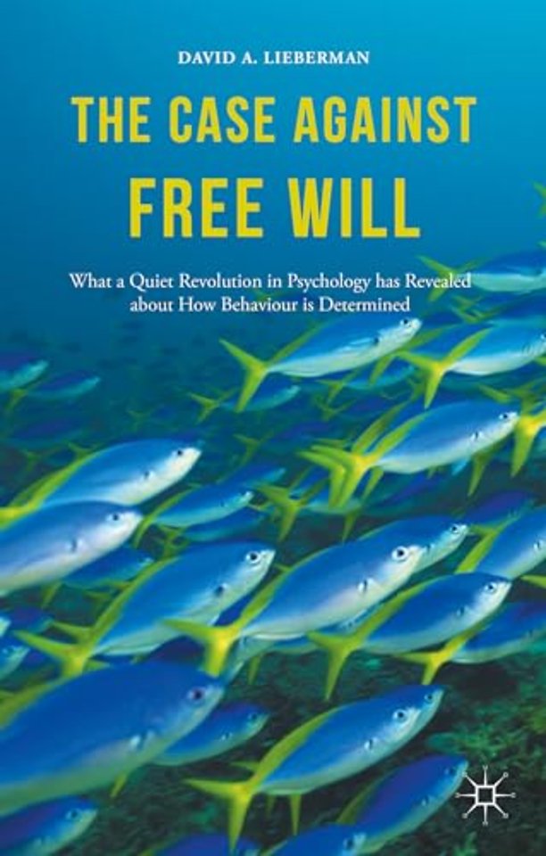 The Case Against Free Will