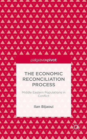 The Economic Reconciliation Process: Middle Eastern Populations in Conflict