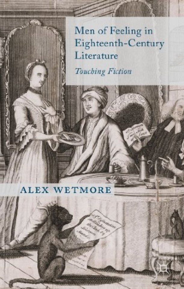 Men of Feeling in Eighteenth-Century Literature