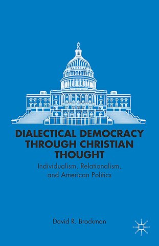 Dialectical Democracy through Christian Thought