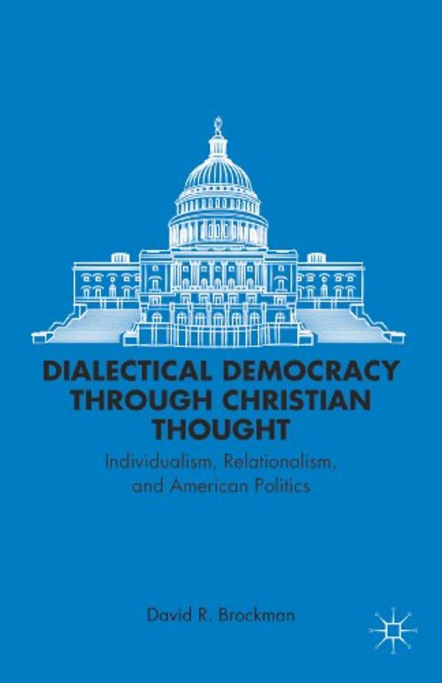 Dialectical Democracy through Christian Thought