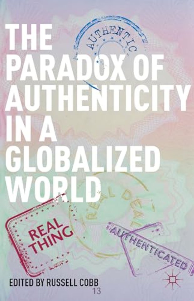 The Paradox of Authenticity in a Globalized World