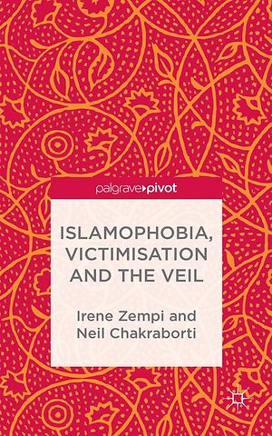 Islamophobia, Victimisation and the Veil