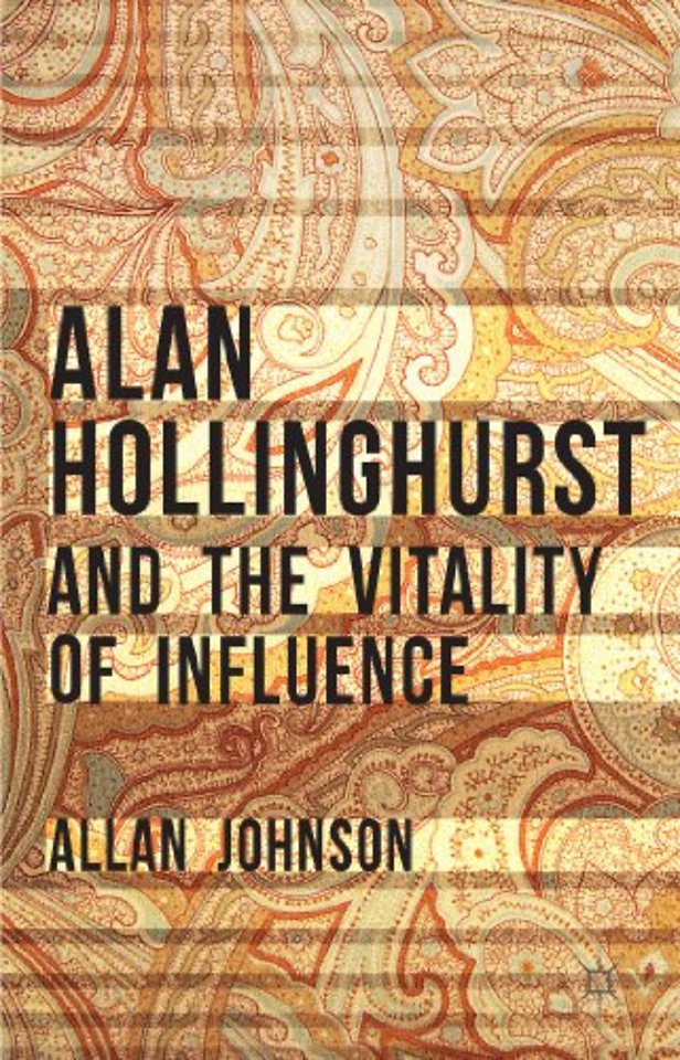 Alan Hollinghurst and the Vitality of Influence