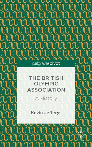 The British Olympic Association: A History
