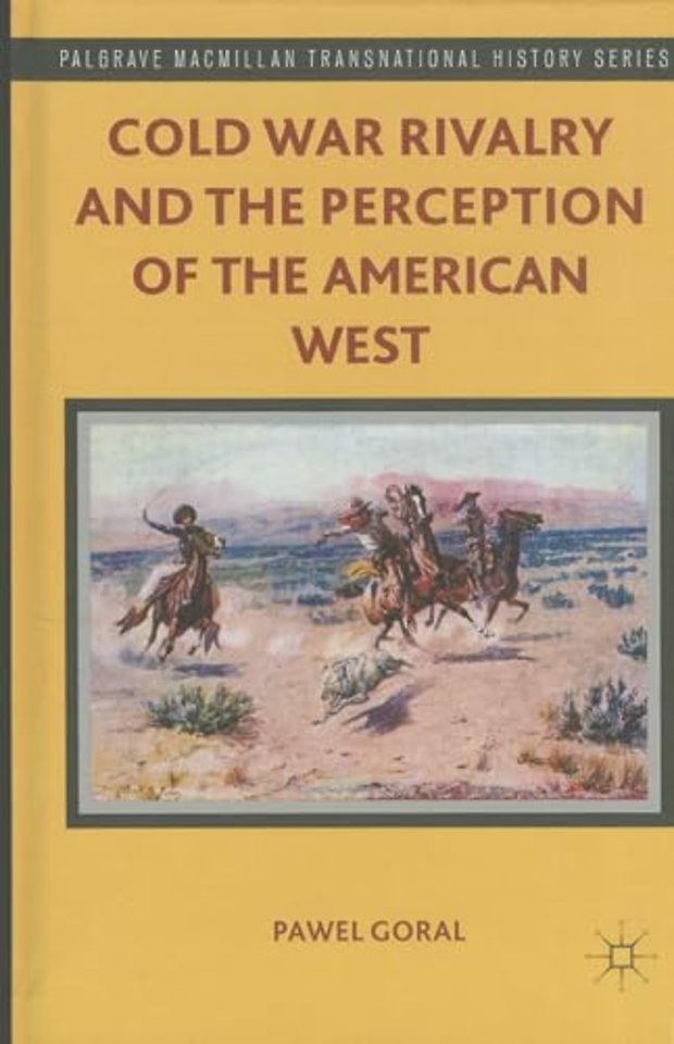 Cold War Rivalry and the Perception of the American West