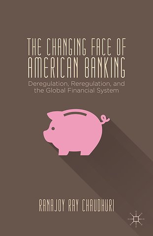 The Changing Face of American Banking